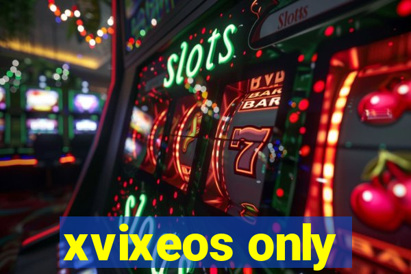 xvixeos only